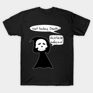 Not Today Death T-Shirt